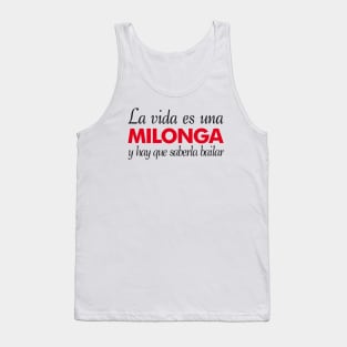 La Vida es una Milonga Tank Top